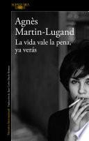 La vida vale la pena, ya verás