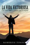 La Vida Victoriosa
