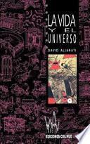 La Vida y el Universo