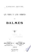 La vida y las obras de Balmes