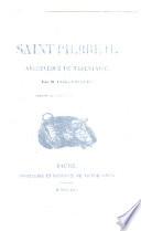 La vie de Saint Pierre II, archevêque de Tarentaise