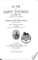 La vie de Saint Thomas le Martyr, Archevèque de Canterbury, poète du XIIe siècle