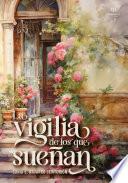 La vigilia de los que sueñan