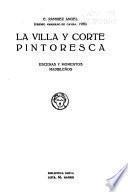 La villa y corte pintoresca
