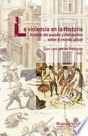 LA VIOLENCIA EN LA HISTORIA