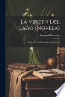 La Virgen Del Lago (novela); Crónica De Una Romería A Copacabana