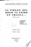 La Virgen del Rocío ya entró en Triana ...