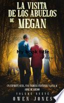 La visita de los abuelos de Megan