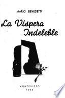 La víspera indeleble