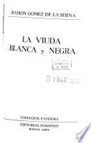 La viuda blanca y negra