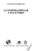 La vivienda popular y sus actores