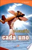 La Vocación de Cada uno.