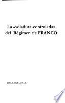 La voladura controlada del régimen de Franco