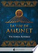 La voz de Amunet