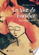 La Voz de Eurídice. Poemas del alma