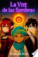 La Voz de las Sombras