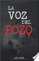 LA VOZ DEL POZO