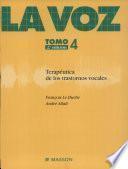 La Voz Terapeutica de Los Trastornos Vocales