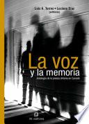 La voz y la memoria: antología de la poesía chilena en Canadá