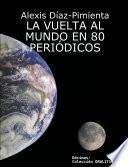 La Vuelta Al Mundo en 80 Periódicos