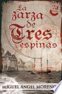 La Zarza de Tres Espinas