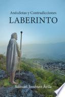 Laberinto: Anécdotas y contradicciones