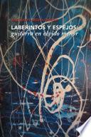 LABERINTOS Y ESPEJOS: GUITARRA EN OLVIDO MENOR