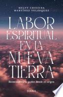 Labor espiritual en la nueva Tierra