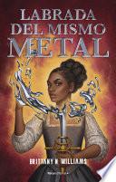 Labrada del mismo metal