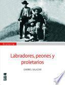 Labradores, peones y proletarios