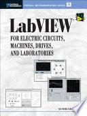 LabVIEW for Electric Circuits, Machines, Drives, and Laboratories