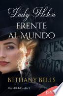 Lady Helen frente al mundo (Más allá del jardín 1)