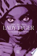 Lady Tyger