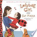 Ladybug Girl and Her Mama
