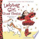 Ladybug Girl Gives Thanks