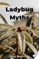 Ladybug Myths
