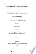 Lagrimas i recuerdos, o, Justificacion del dolor de las bogotanas por la expulsion de los religiosos de la Compañía de Jesús