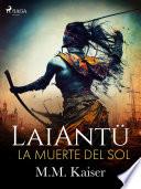 LaiAntü. La muerte del sol