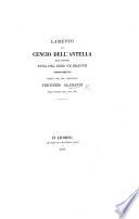 Lamento di Cencio dell' Antella alla signora Anna del Nero ne' Biliotti, etc. [In verse. Edited by D. Bonamici.]
