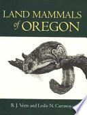 Land Mammals of Oregon