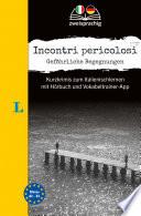 Langenscheidt Krimi zweisprachig Italienisch (A2/B1) - Incontri pericolosi