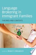 Language Brokering in Immigrant Families