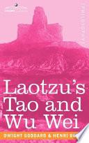 Laotzu's Tao and Wu Wei