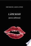 Lápiz rojo (poesía subliminal)