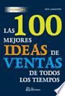 Las 100 mejores ideas de ventas de todos los tiempos