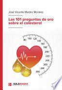 Las 101 preguntas de oro sobre el colesterol