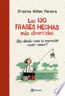 Las 130 frases hechas más divertidas