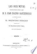 Las 1633 notas puestas por ... D. Juan Eugenio Hartzenbusch a la primera edición de El Ingenioso Hidalgo reproducida por D. Francisco López Fabra con la foto-tipografía