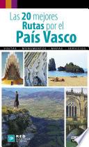 Las 20 mejores rutas por el País Vasco