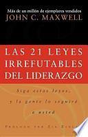 Las 21 leyes irrefutables del liderazgo